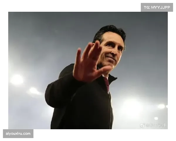 维拉主帅埃梅里战术调兵能力 助球队实现惊人逆袭